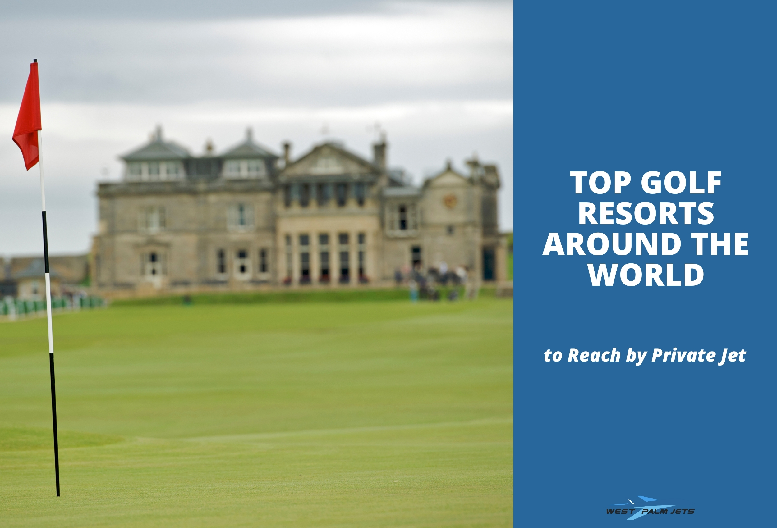Top Golf Resorts Around the World Top Golf Resorts Around the World