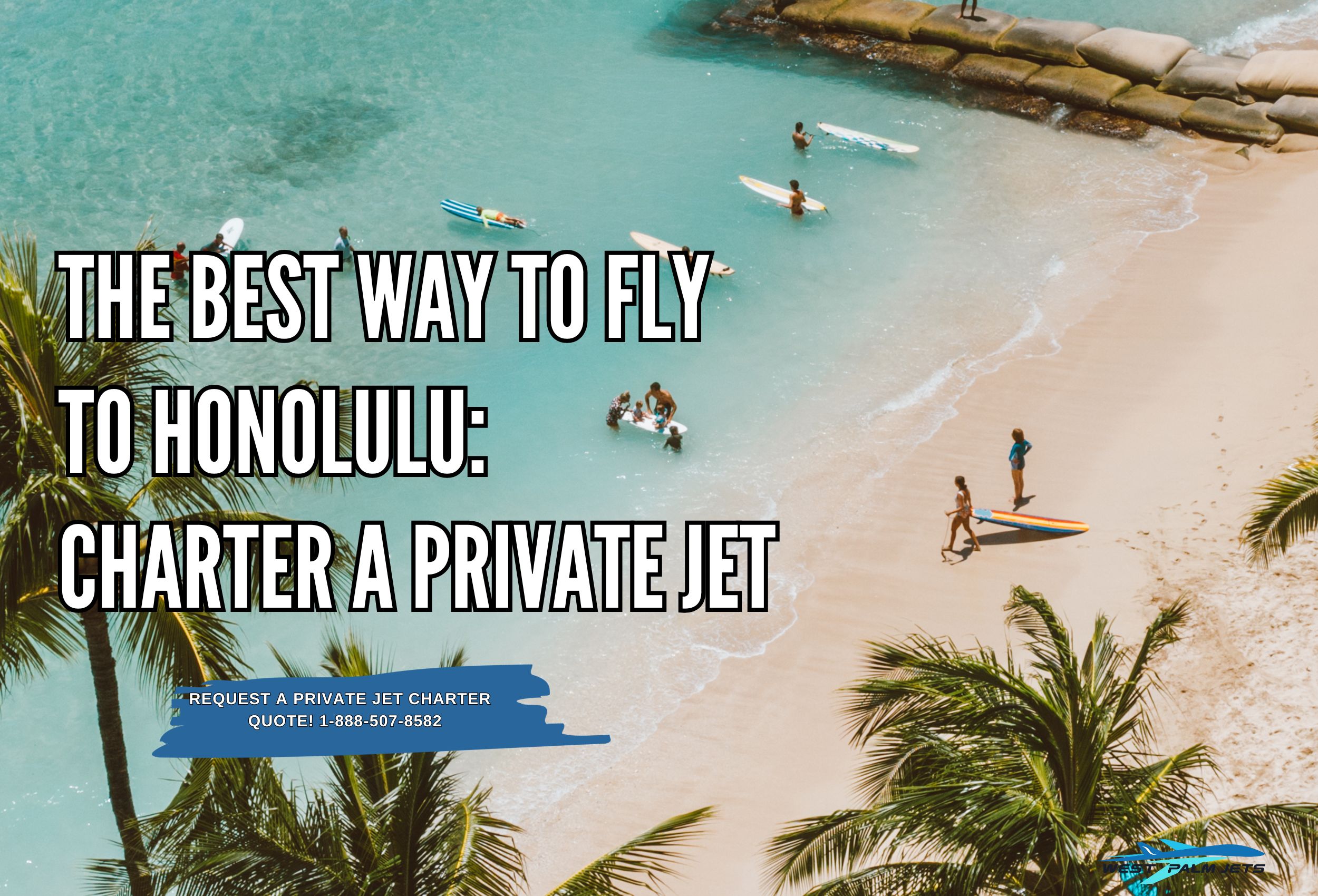 The Best Way To Fly to Honolulu Charter a Private Jet