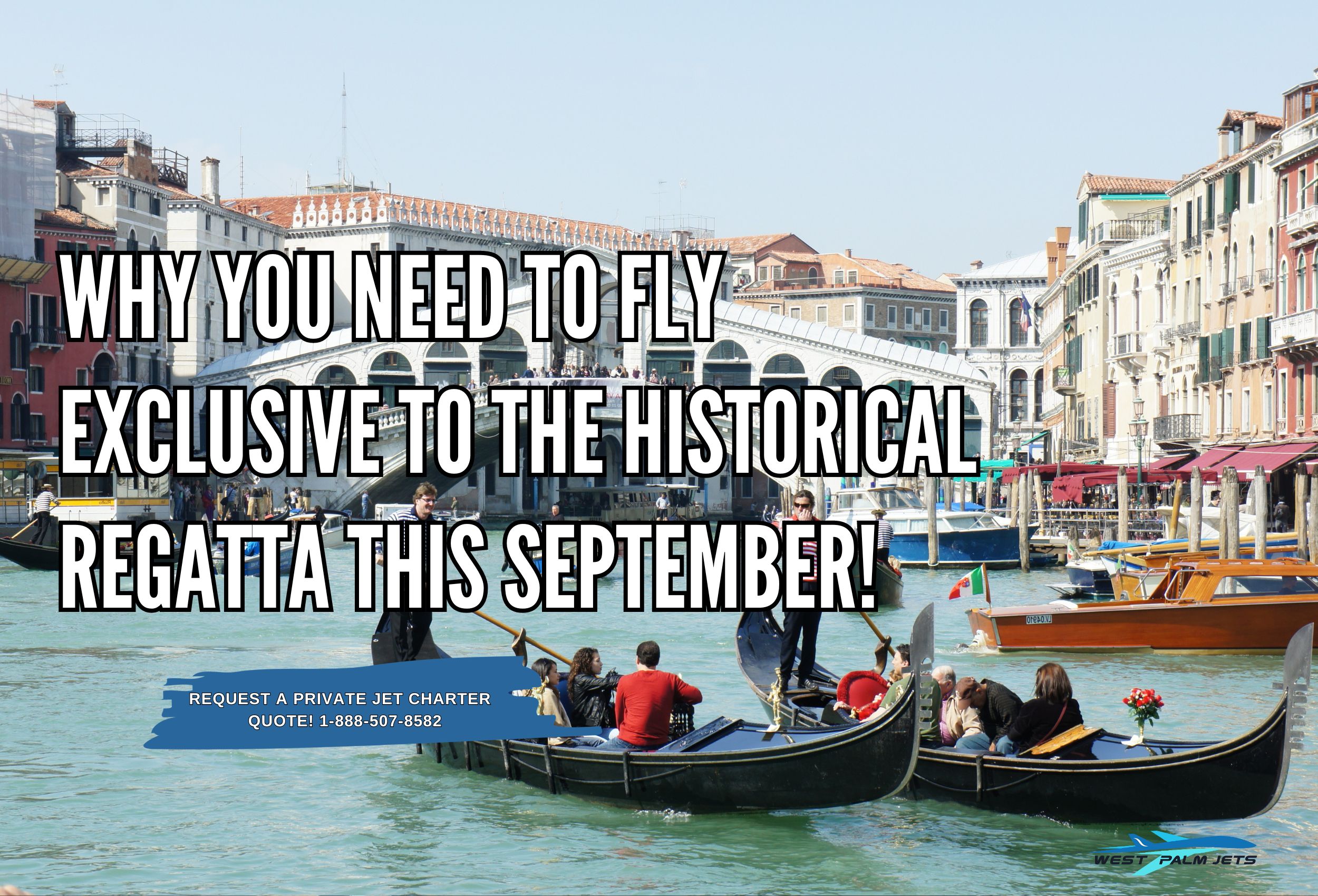Why You Need to Fly Exclusive to the Historical Regatta This September!