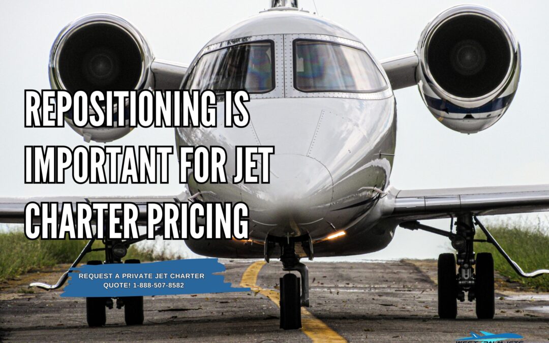 Repositioning Is Important For Jet Charter Pricing