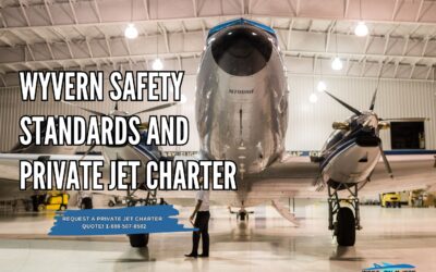 Wyvern Safety Standards and Private Jet Charter