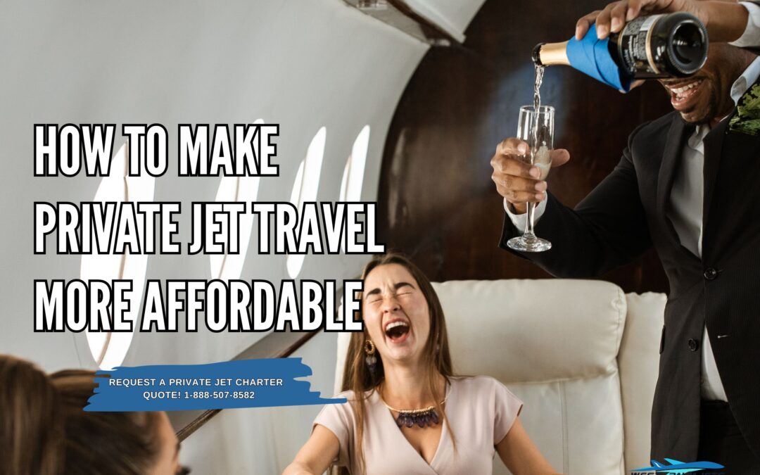 How to Make Private Jet Travel More Affordable