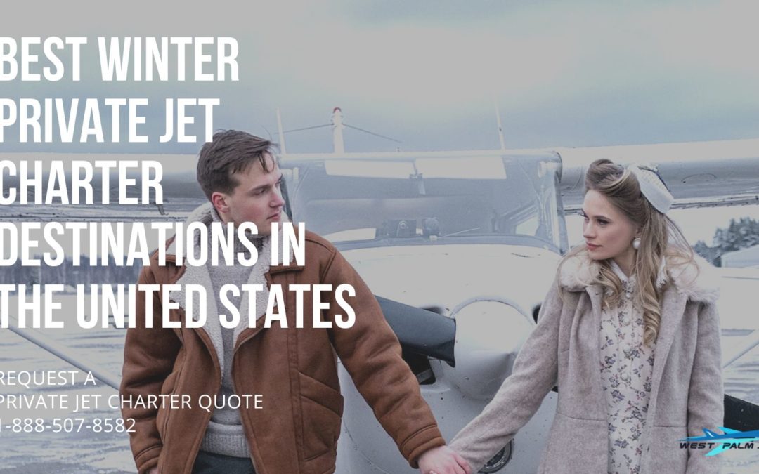 Best Winter Private Jet Charter Destinations in the United States