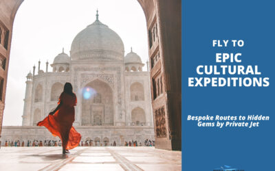 Epic Cultural Expeditions: Bespoke Routes to Hidden Gems by Private Jet