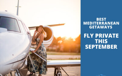 Best Mediterranean Getaways to Fly Private This September