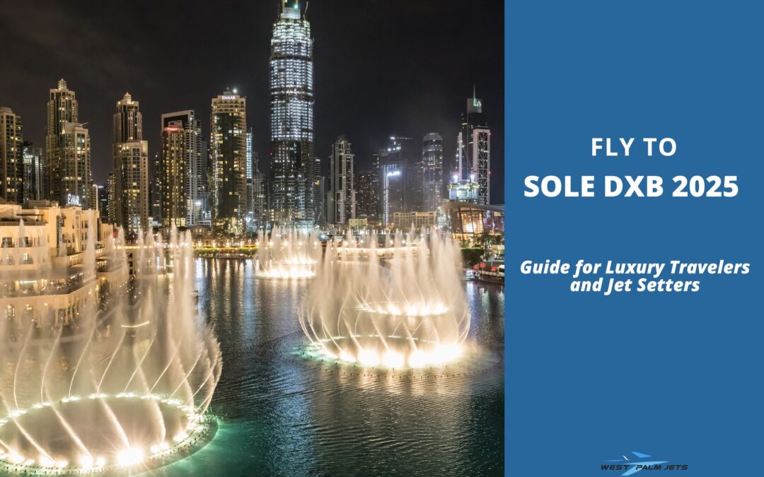 Sole DXB 2025 Guide for Luxury Travelers and Jet Setters